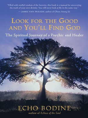 cover image of Look for the Good and You'll Find God